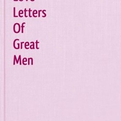 Love Letters Of Great Men - Vol. 2: Lord Byron
